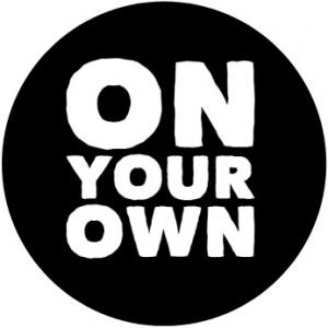 On your own